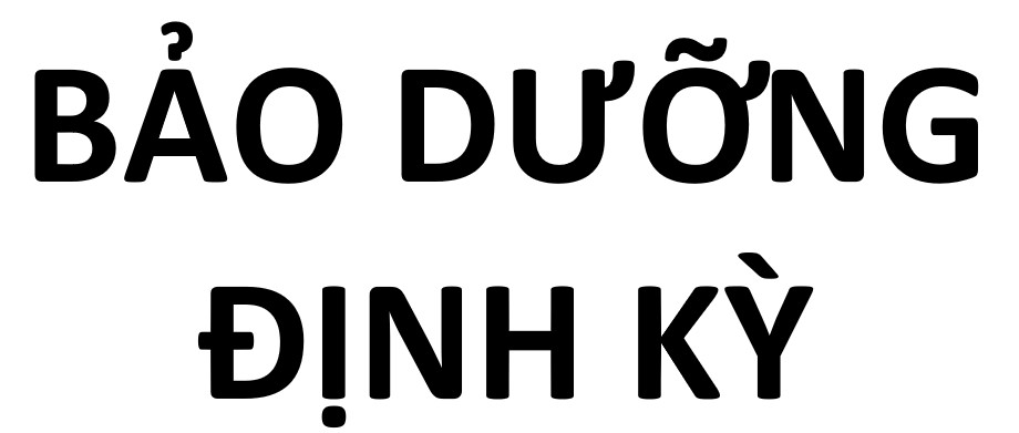 Bảo dưỡng định kỳ